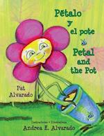 Petalo y El Pote * Petal and the Pot