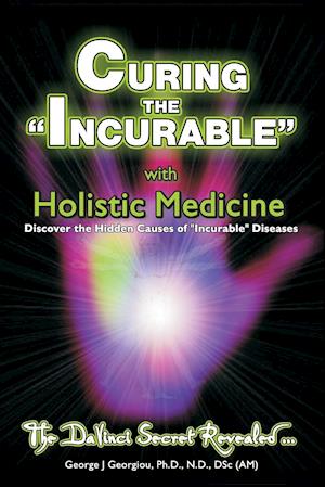 Curing the Incurable with Holistic Medicine