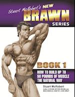 Stuart McRobert's New Brawn Series, Book 1