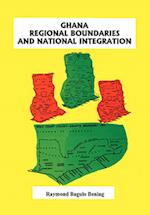 Ghana Regional Boundaries and National Integration