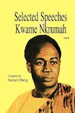 Selected Speeches of Kwame Nkrumah. Volume 4