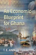 An Economic Blueprint for Ghana