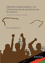 People's Resistance to Colonialism and Imperialism in Kenya