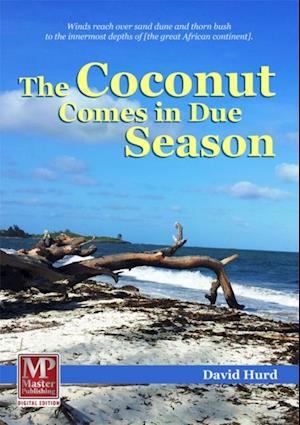 Coconut Comes in Due Season