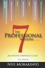The Seven Professional Nations (Full Version): Reconciling Them Back To God 