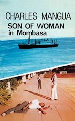 Son of Woman in Mombasa