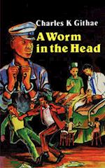 A Worm in the Head