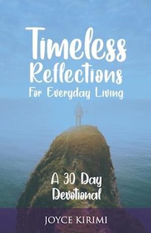 Timeless Reflections for Everyday Living