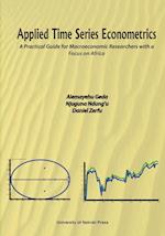 Applied Time Series Econometrics. A Practical Guide for Macroeconomic Researchers with a Focus on Africa