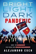 Bright Light Dark Pandemic