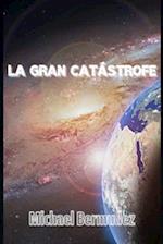 La gran catástrofe