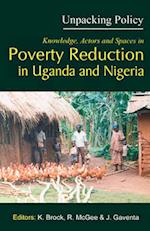 Unpacking Policy. Knowledge, Actors and Spaces in Poverty Reduction in Uganda and Nigeria