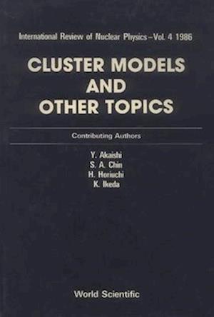 Cluster Models and Other Topics