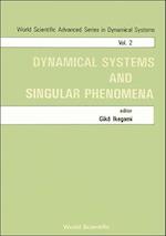 Dynamical Systems and Singular Phenomena - Proceedings of the Symposium