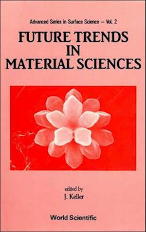 Future Trends in Material Sciences