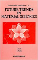 Future Trends in Material Sciences