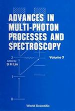 Advances in Multi-Photon Processes and Spectroscopy, Volume 3