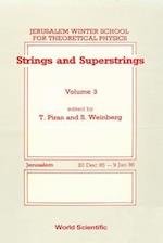 Strings and Superstrings - Proceedings of the 3rd Jerusalem Winter School for Theoretical Physics