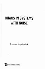 Chaos in Systems W/Noise
