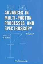 Advances in Multi-Photon Processes and Spectroscopy, Volume 4