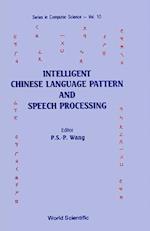 Intelligent Chinese Language Pattern & Speech Processing