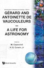 Gerard And Antoinette De Vaucouleurs: A Life For Astronomy