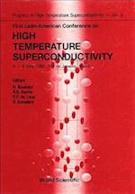 High Temperature Superconductivity - Proceedings of the First Latin-American Conference