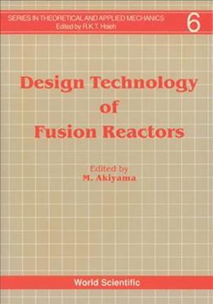 Design Technology of Fusion Reactors