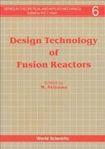 Design Technology of Fusion Reactors