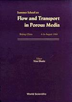 Flow and Transport in Porous Media - Proceedings of the Summer School