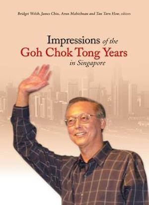 Impressions of the Goh Chok Tong Years in Singapore af Arun Mahizhnan som Paperback bog på engelsk - 9789971693961