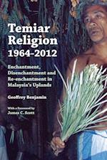 Temiar Religion, 1964-2012