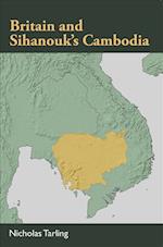 Tarling, N:  Britain and Sihanouk's Cambodia