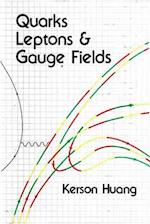 Quarks, Leptons And Gauge Fields