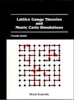 Lattice Gauge Theories And Monte Carlo Simulations