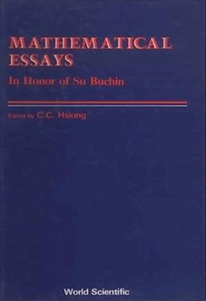 Mathematical Essays: In Honor Of Su Buchin