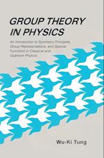 Group Theory In Physics: An Introduction To Symmetry Principles, Group Representations, And Special Functions In Classical And Quantum Physics