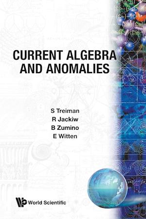 Current Algebra And Anomalies