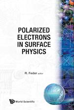 Polarized Electrons In Surface Physics