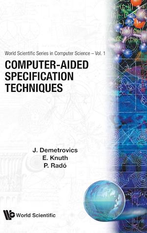 Computer-aided Specification Techniques