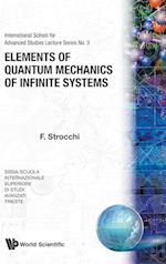 Elements Of Quantum Mechanics Of Infinite Systems