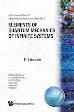 Elements Of Quantum Mechanics Of Infinite Systems