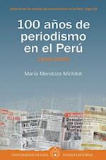 100 anos de periodismo en el Peru