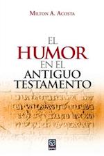 El Humor En El Antiguo Testamento