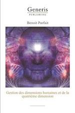 Gestion des dimensions humaines et de la quatrième dimension