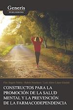 Constructos para la promoción de la salud mental y la prevención de la farmacodependencia