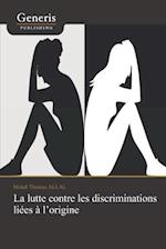 La lutte contre les discriminations liées à l'origine