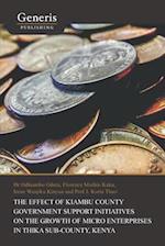 The Effect of Kiambu County Government Support Initiatives on the Growth of Micro Enterprises in Thika Sub-County, Kenya