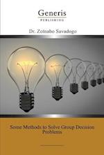 Some Methods to Solve Group Decision Problems