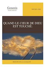 Quand Le Coeur de Dieu Est Touché, Principe de la Causalité